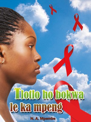 cover image of Sesotho Hl Grade 9 Novel - Tlotlo Ho Bokwa Le Ka Mpeng